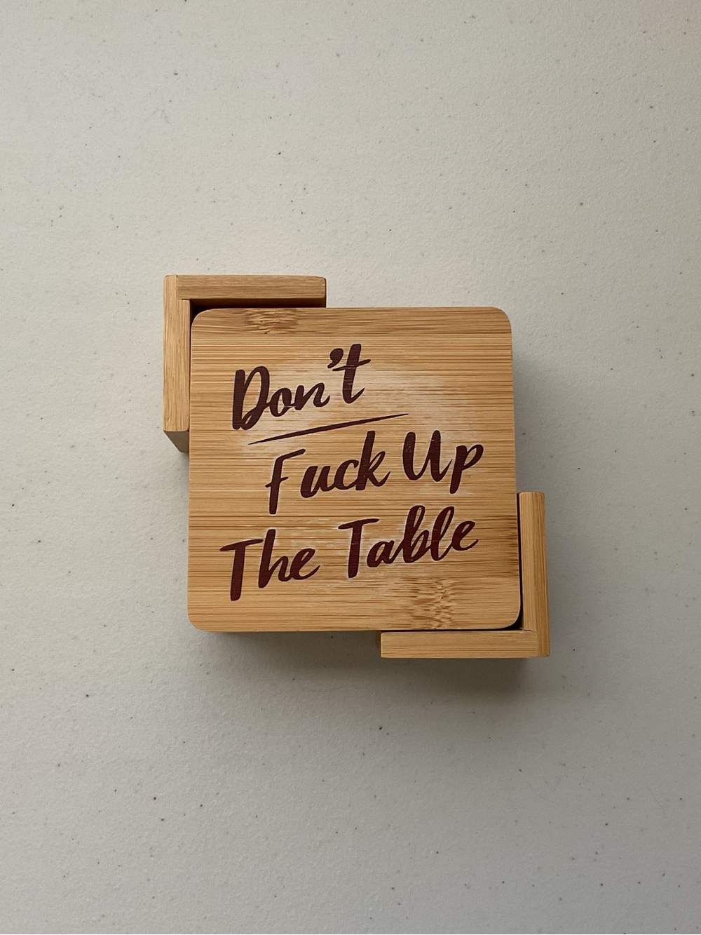 Bamboo Coaster Set - Don't F*** Up The Table - Natural Bamboo